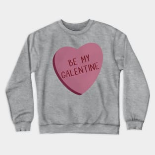 Galentines Conversation Hearts Crewneck Sweatshirt